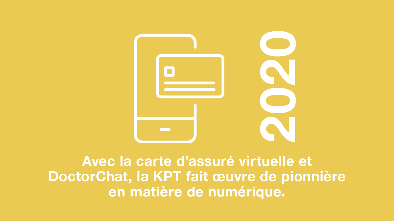 2020: Avec la carte d’assuré virtuelle et DoctorChat, la KPT fait œuvre de pionnier numérique.